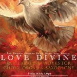 The English Chamber Choir - Love Divine (Hitchin Festival)