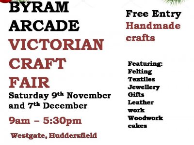 Byram Arcade Victorian Christmas Craft Fair - Nov