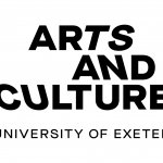 Arts and Culture, Uni of Exeter / Arts and Culture, University of Exeter